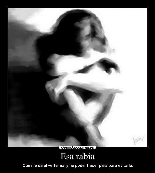 Esa rabia - 