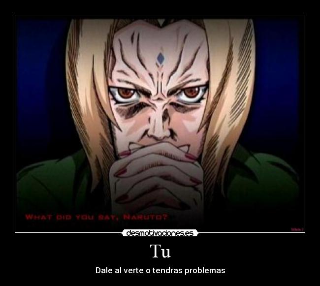 carteles tsunade verde votar problemas desmotivaciones