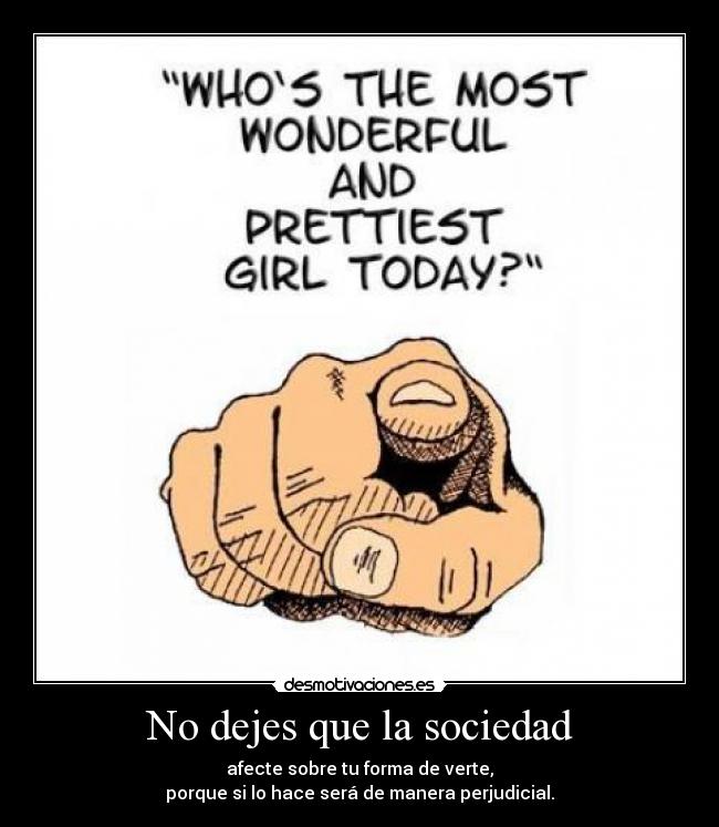 No dejes que la sociedad - 