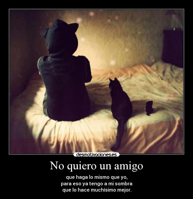 No quiero un amigo - 