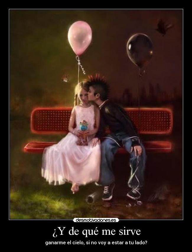 ¿Y de qué me sirve -