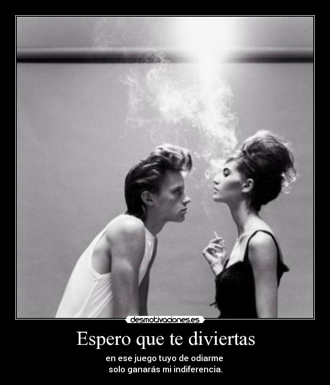 Espero que te diviertas - 