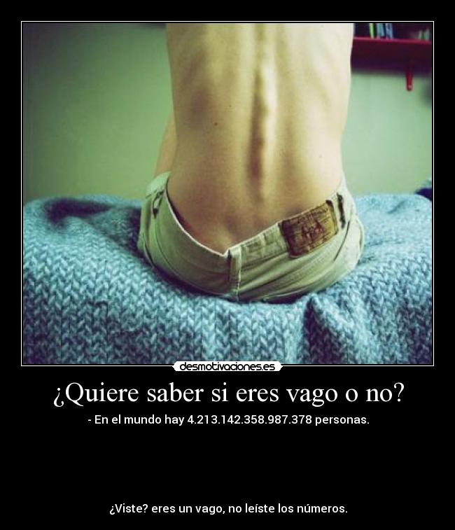 ¿Quiere saber si eres vago o no? -