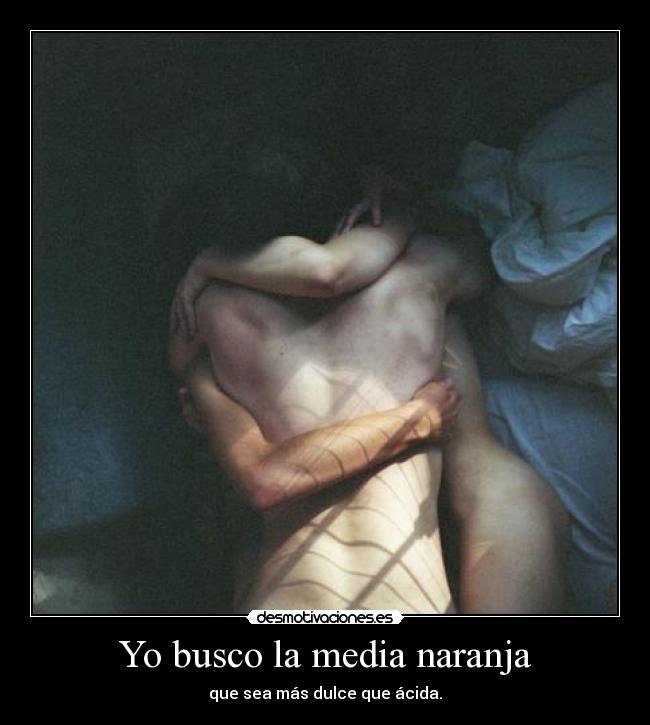 Yo busco la media naranja - 