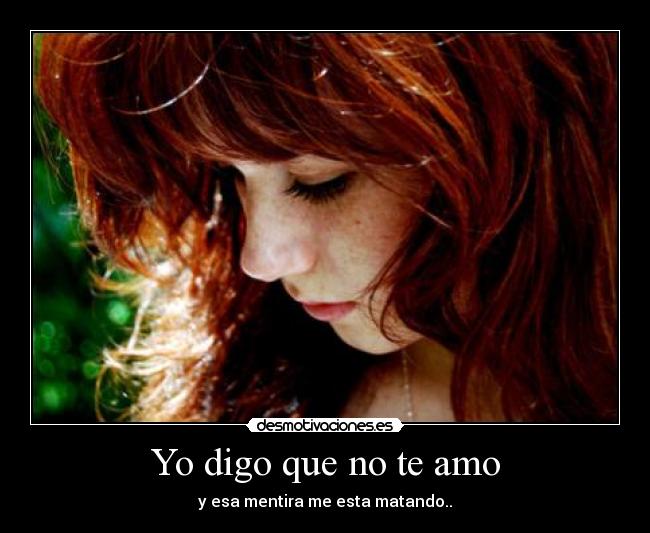 Yo digo que no te amo -