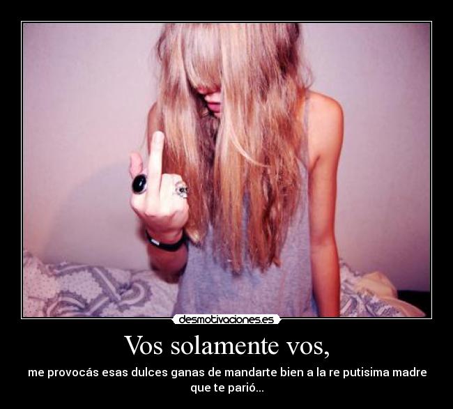 Vos solamente vos, - 