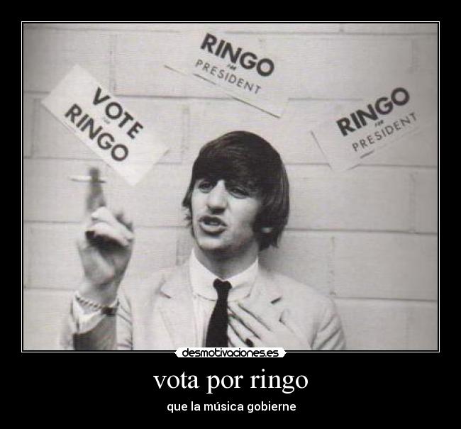 vota por ringo - que la música gobierne