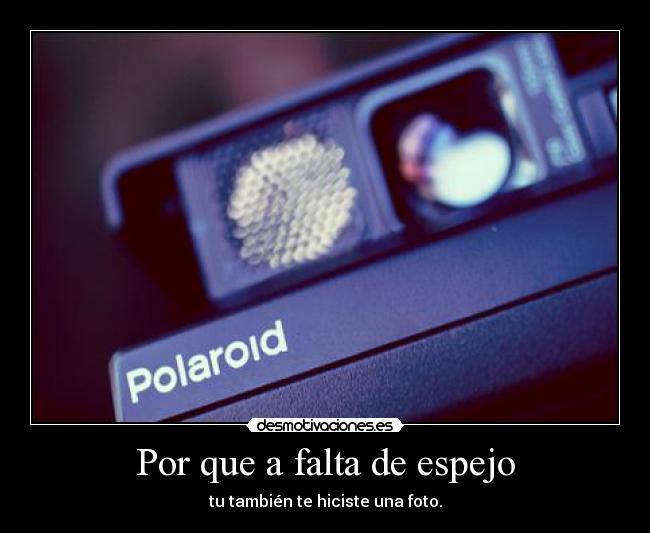 Por que a falta de espejo - 