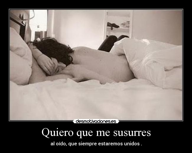 Quiero que me susurres - 