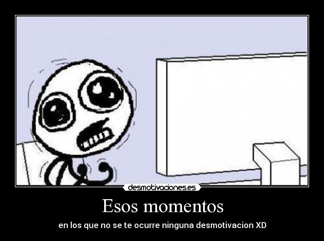Esos momentos -