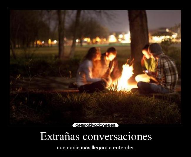 Extrañas conversaciones - 