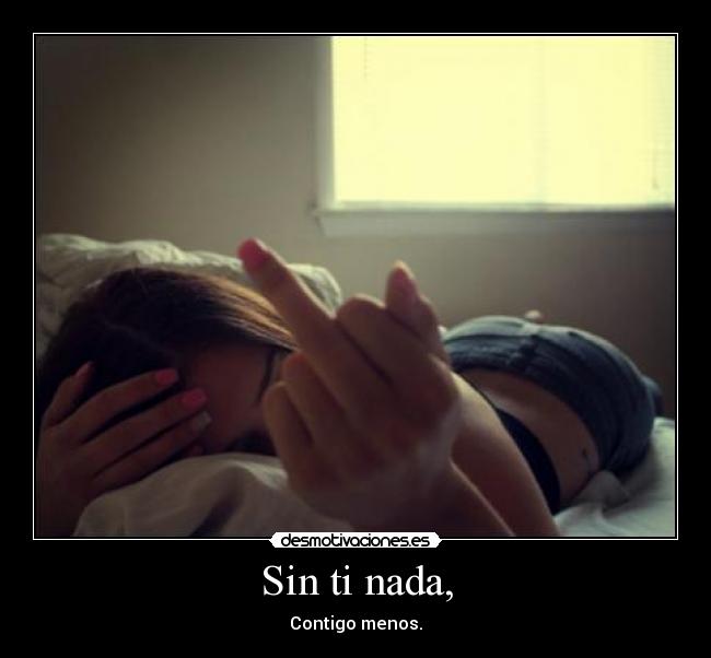 Sin ti nada, - 