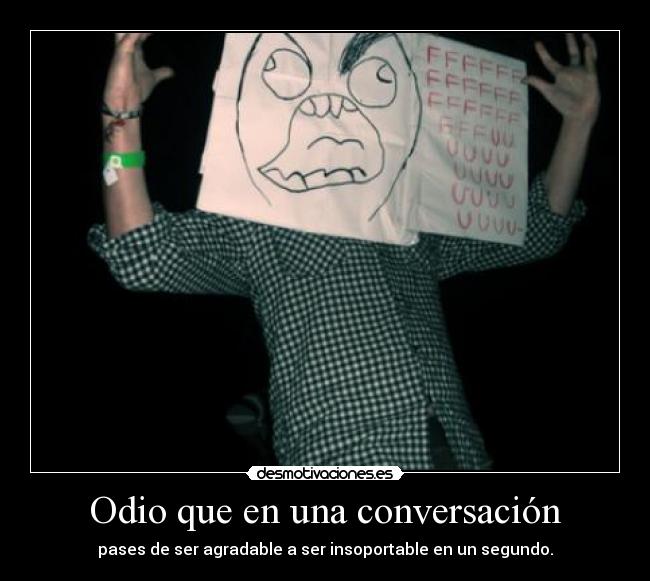 carteles odio fuuuuuuuuuuuuuuuuuuufa desmotivaciones