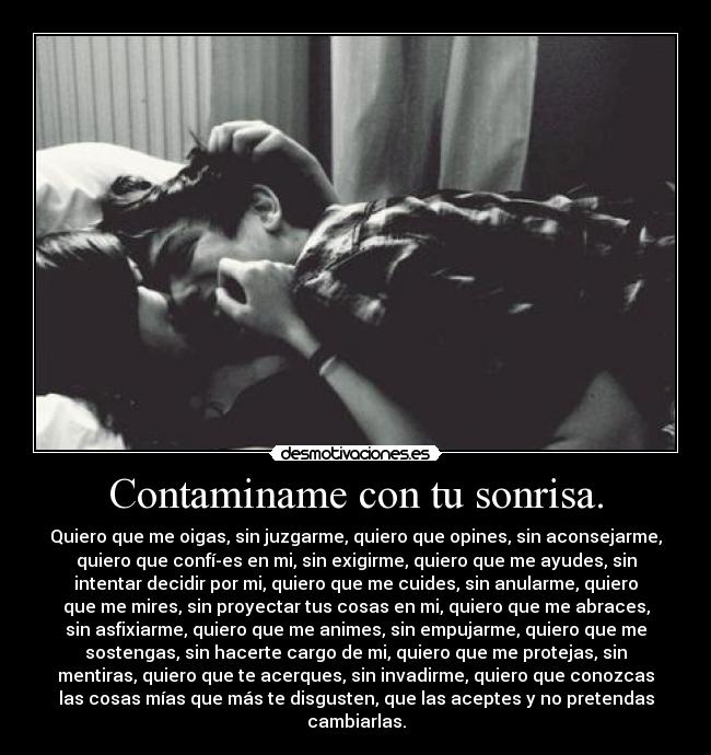 Contaminame con tu sonrisa. -