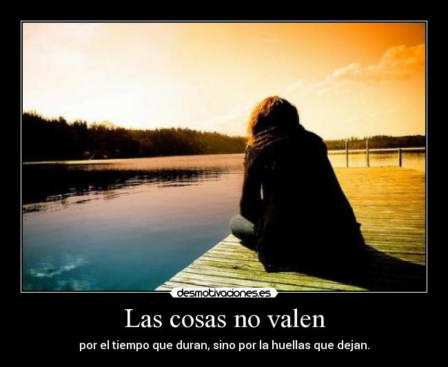 Las cosas no valen - 