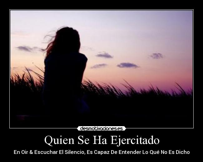 Quien Se Ha Ejercitado -