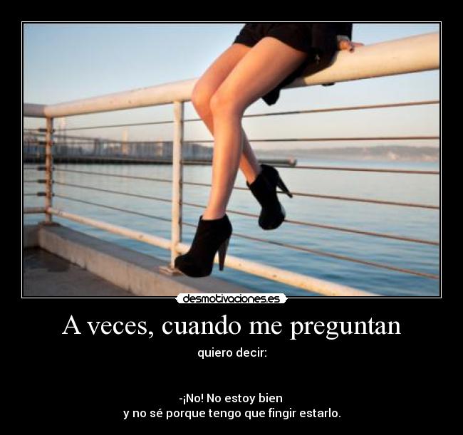 A veces, cuando me preguntan - 
