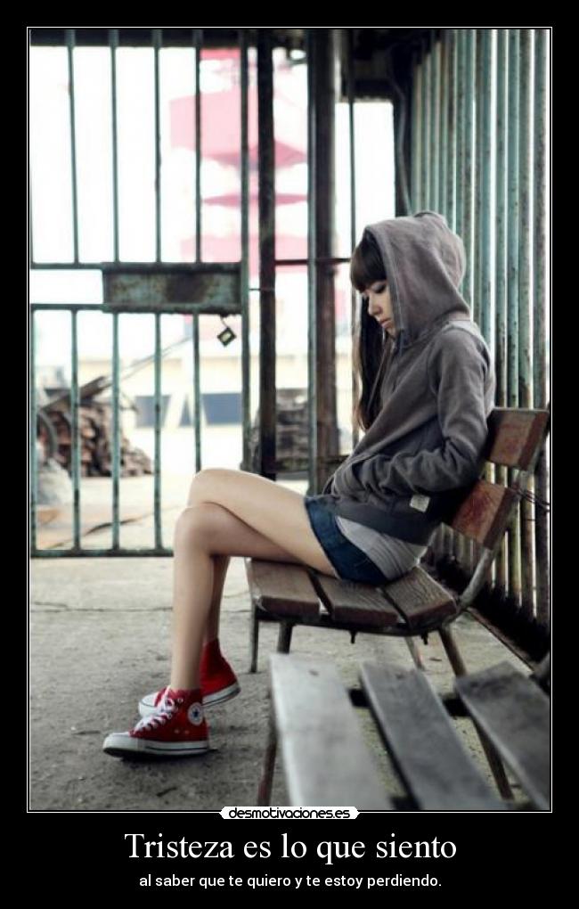 Tristeza es lo que siento -
