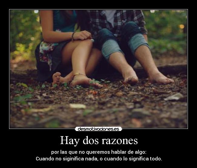 Hay dos razones - 