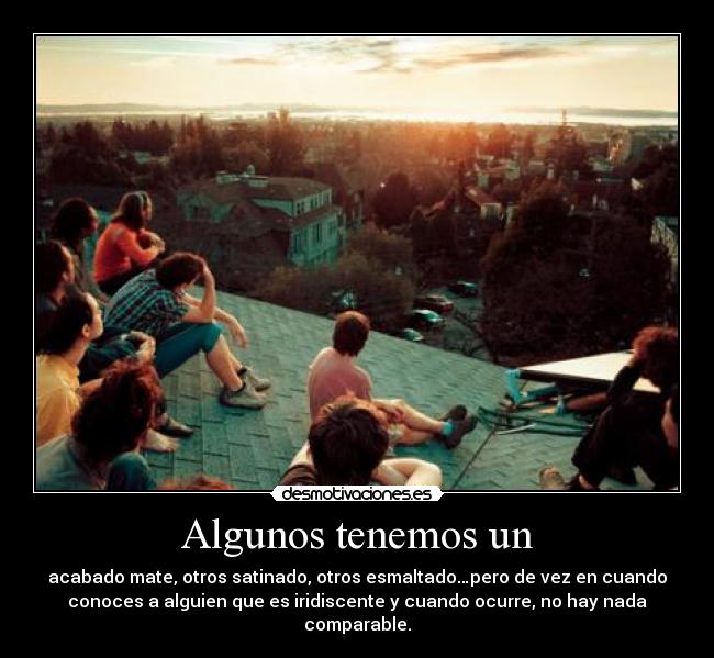 Algunos tenemos un -