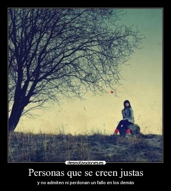 Personas que se creen justas - 