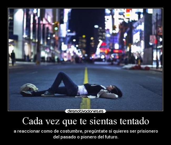 Cada vez que te sientas tentado - 