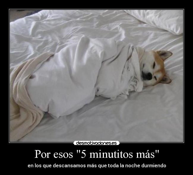 Por esos 5 minutitos más - 