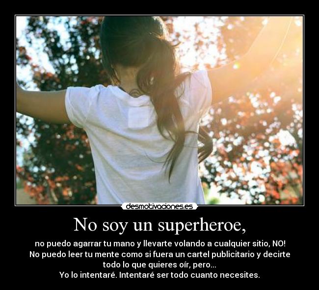 No soy un superheroe, -