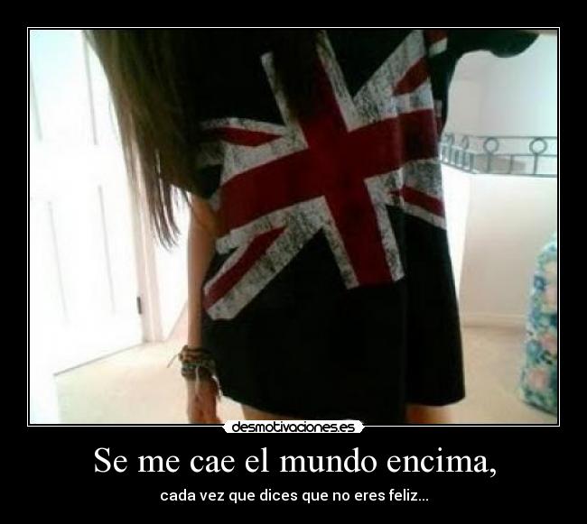 Se me cae el mundo encima, - 