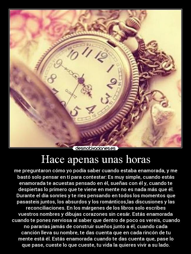 Hace apenas unas horas -