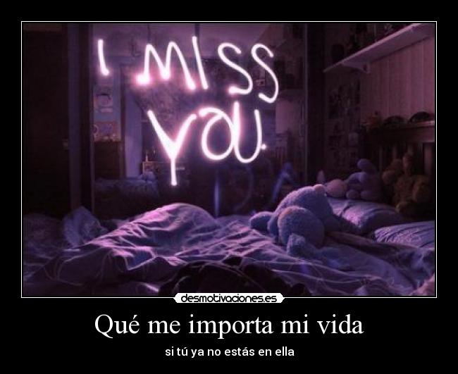Qué me importa mi vida - 