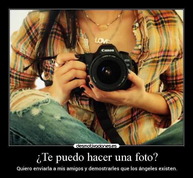 ¿Te puedo hacer una foto? -