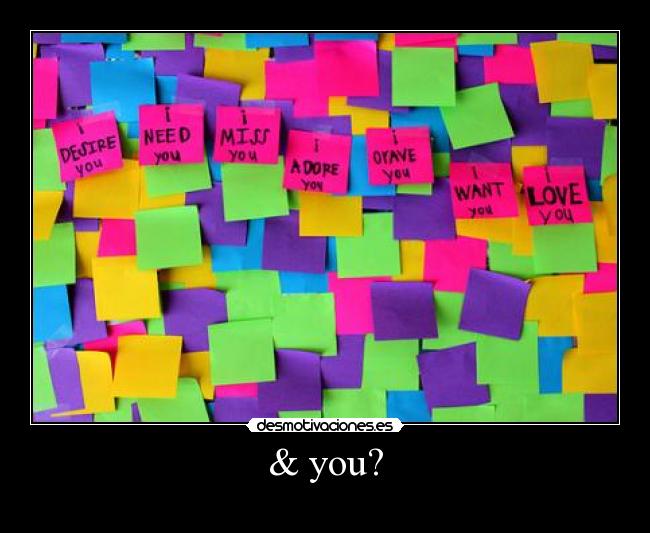 & you? -