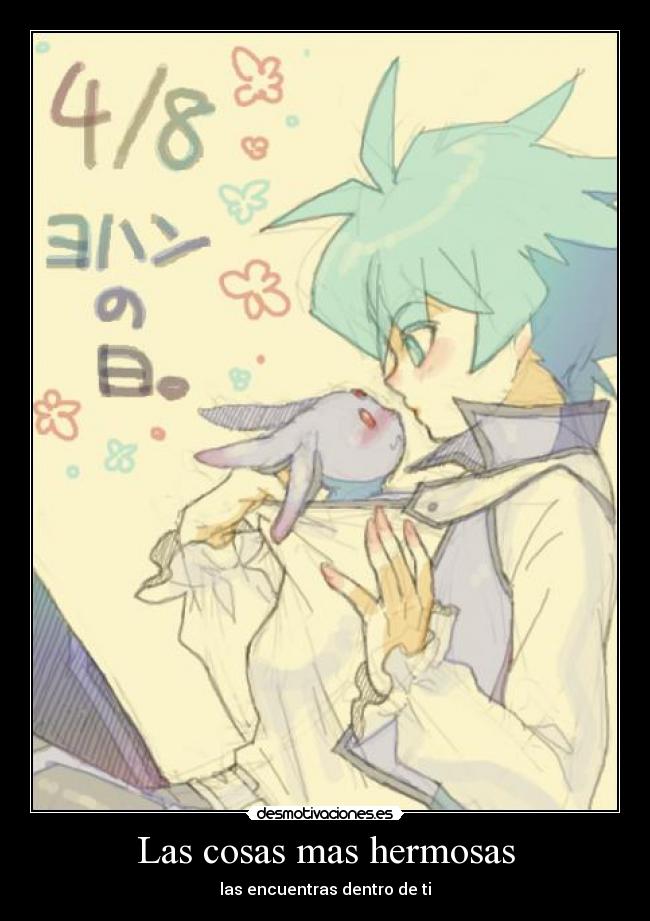 Las cosas mas hermosas - las encuentras dentro de ti