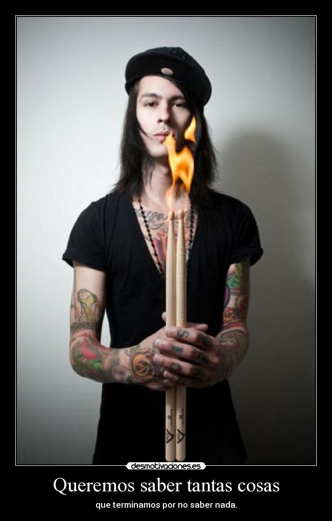 Queremos saber tantas cosas -