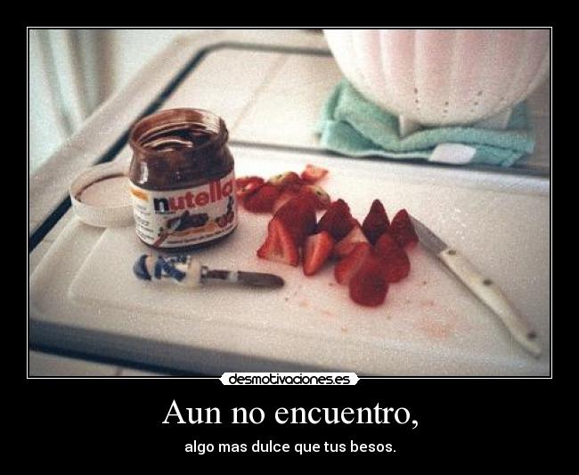 Aun no encuentro, - 