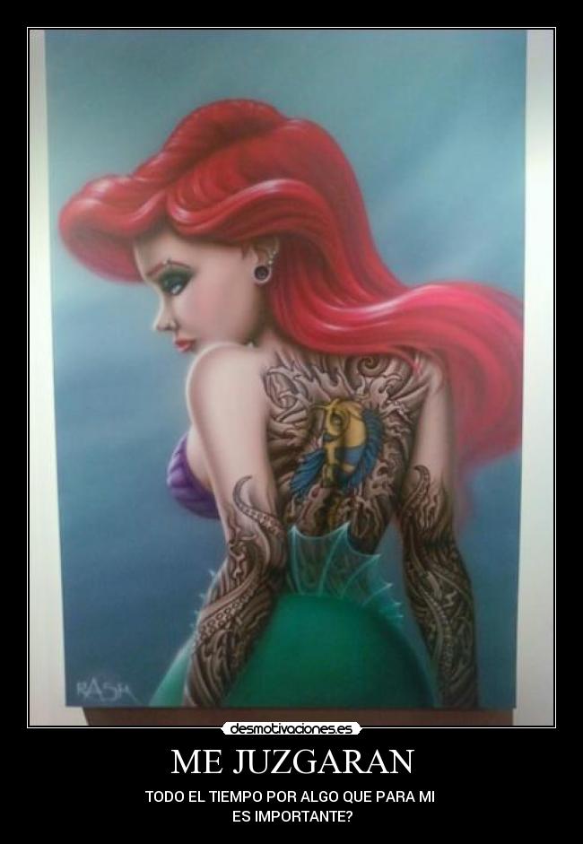 ME JUZGARAN - TODO EL TIEMPO POR ALGO QUE PARA MI
ES IMPORTANTE?