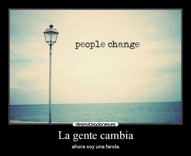 La gente cambia - 