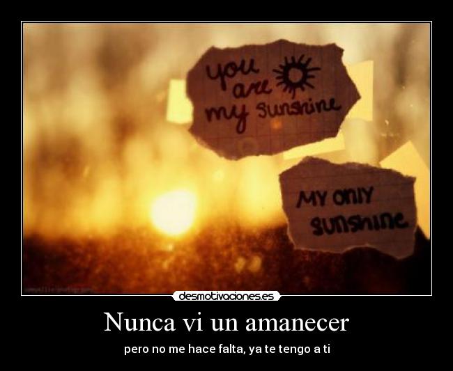 Nunca vi un amanecer -