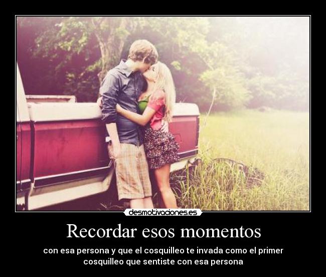 Recordar esos momentos - 