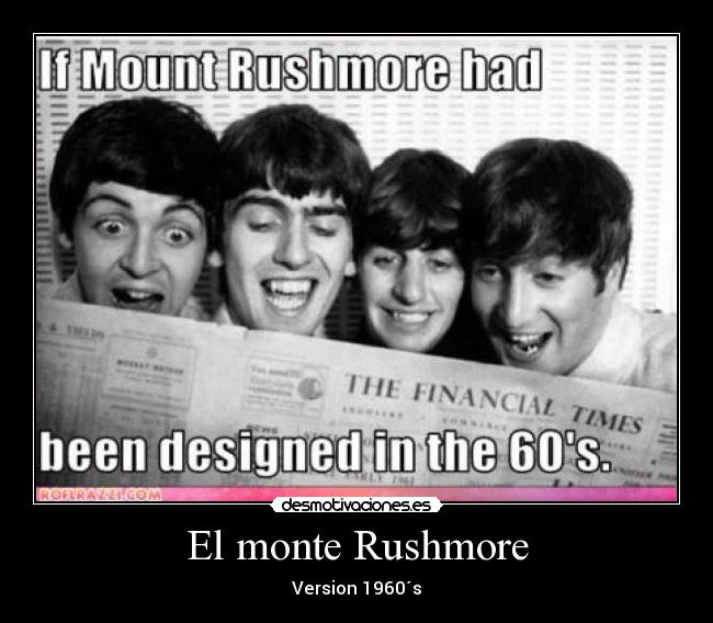 El monte Rushmore - Version 1960´s