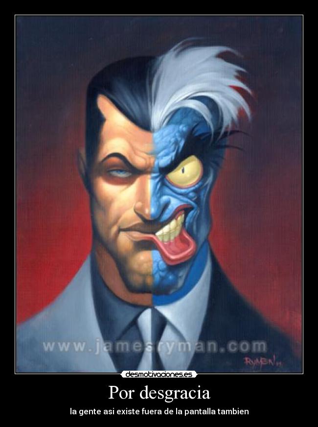 Por desgracia -