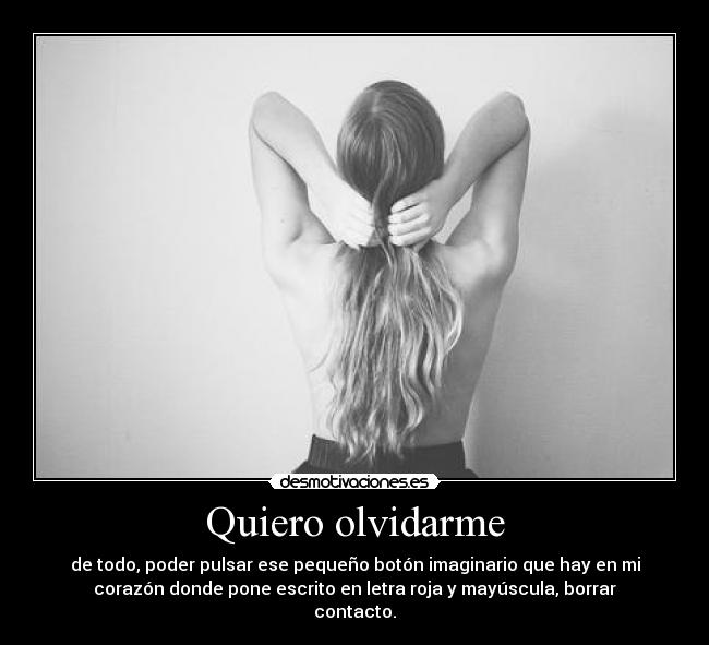 Quiero olvidarme -