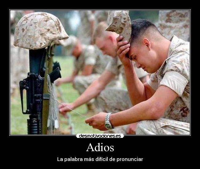 Adios - La palabra más difícil de pronunciar