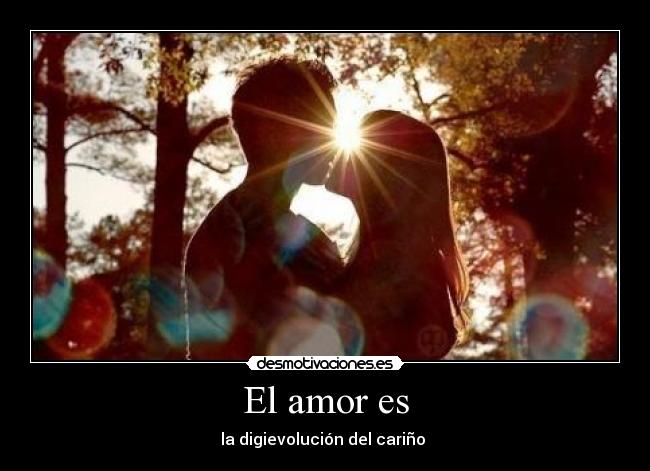 El amor es - la digievolución del cariño ♥