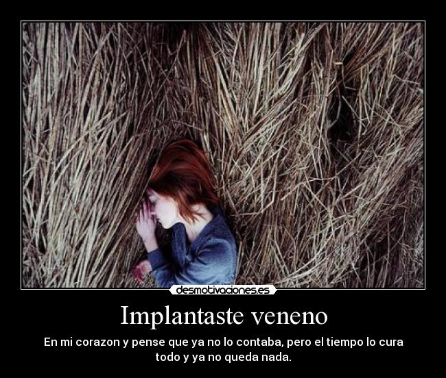 Implantaste veneno - 