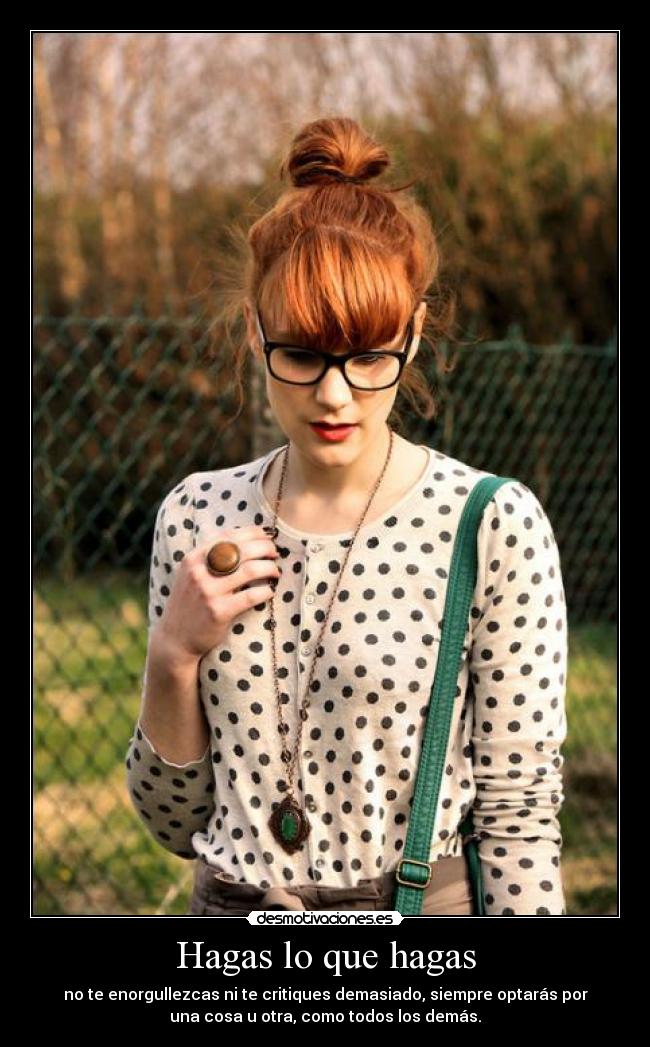 Hagas lo que hagas - 