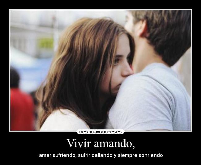 Vivir amando, - 