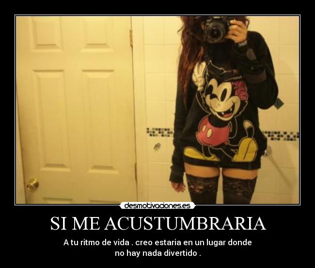 carteles acustumbraria desmotivaciones