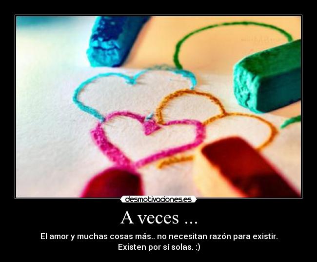 A veces ... -